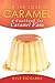 For the Love of Caramel: A ...