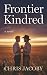 Frontier Kindred (Frontier Hearts Trilogy)