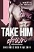 Take Him Down by L. Mattis