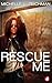 Rescue Me