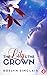 The Lily and the Crown by Roslyn Sinclair