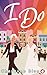 I Do