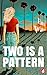 Two Is a Pattern