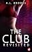 The Club Revisited by A.L. Brooks The Club Revisited by A.L. Brooks