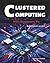 Clustered Computing with Raspberry Pis: A Practical Guide to Building and Experimenting with Raspberry Pi Cluster with pictures and building