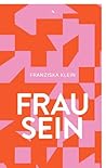Frau sein