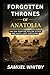 FORGOTTEN THRONES OF ANATOL...