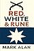 Red, White & Rune: Book 1: ...