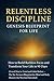 Relentless Discipline — Genesis Blueprint for Life by Aaron D McCarthy