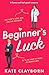Beginner's Luck: A funny an...