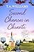 Second Chances in Chianti (Escape to Tuscany Book 2)