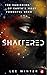 Shattered (The Superheroines Collection)
