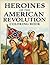 Heroines of the American Revolution Coloring Book by Robert Mark