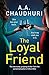 The Loyal Friend: An unputd...