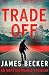 Trade-Off (Steven Hunter Th...