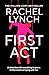 First Act: A DI Kelly Porter prequel from the million-copy bestselling author (Detective Kelly Porter)