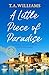 A Little Piece of Paradise:...