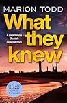 What They Knew: A...