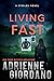 Living Fast by Adrienne Giordano