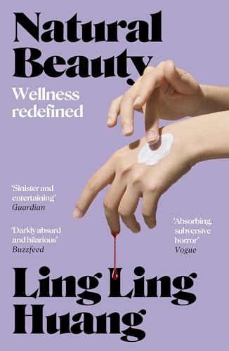 Natural Beauty: A sinister and entertaining exploration of toxic beauty culture and capitalism' Guardian