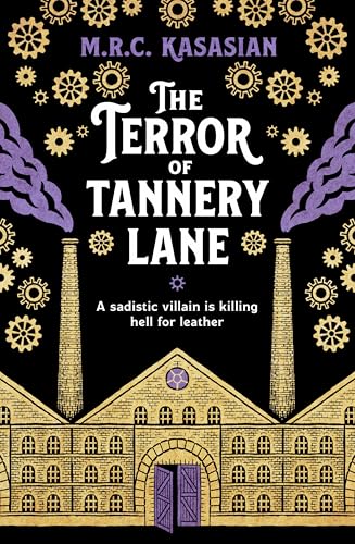 The Terror of Tannery Lane: A beguiling and compelling Victorian crime caper (Violet Thorn Mysteries Book 3)