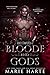 Between Bloode and Gods (Between the Shadows Book 6)