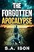 The Forgotten Apocalypse by S.A. Ison