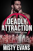Deadly Attraction
