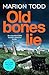 Old Bones Lie: An unputdown...
