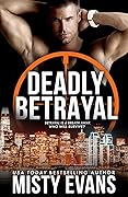 Deadly Betrayal