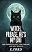 Witch, Please, He's My Cat by L. Ford