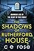 The Shadows of Rutherford H...