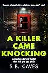 A Killer Came Kno...