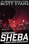 Operation Sheba by Misty Evans