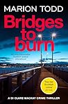Bridges to Burn: ...