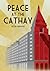 Peace at the Cathay by Peter Hibbard