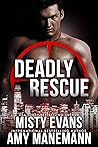 Deadly Rescue by Misty Evans