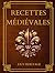 Recettes Médiévales: Cuisin...