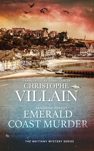 Emerald Coast Murder (Sandrine Perrot - The Brittany Mystery Series Book 1)