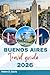 BUENOS AIRES TRAVEL GUIDE 2...