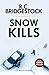 Snow Kills (DI Jack Dylan Crime Thrillers Book 4)