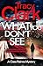What You Don't See by Tracy Clark