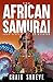 The African Samurai: Fans o...