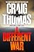 A Different War (Mitchell Gant Thrillers Book 4)