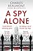 A Spy Alone: The gripping spy thriller perfect for fans of Slow Horses (Oxford Spy Ring Book 1)