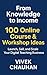 From Knowledge to Income by Vivek Chauhan