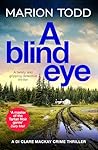 A Blind Eye: A tw...