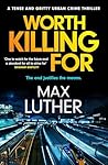 Worth Killing For: A pulse-pounding action packed thriller (Alex Drayce Book 3)