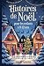 Histoires de Noël pour les enfants à 9-12 ans by Emery Marris