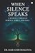 When Silence Speaks: A Jour...